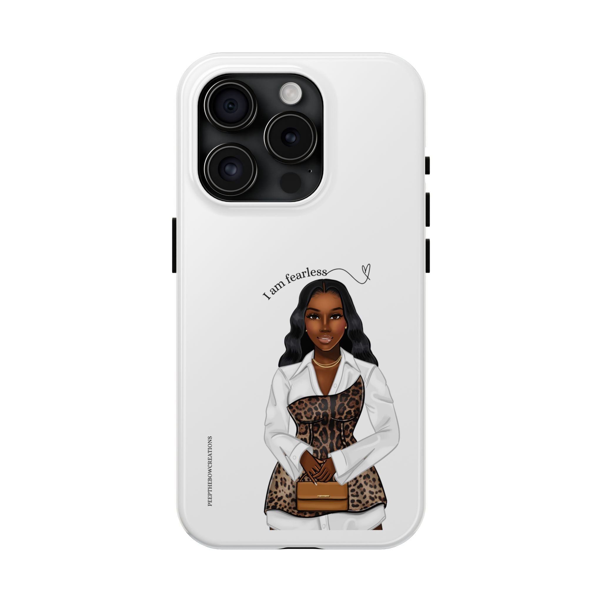 I am fearless chocolate Tough Phone Cases