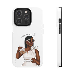 I am at peace chocolate Tough Phone Cases