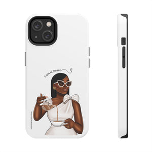 I am at peace chocolate Tough Phone Cases