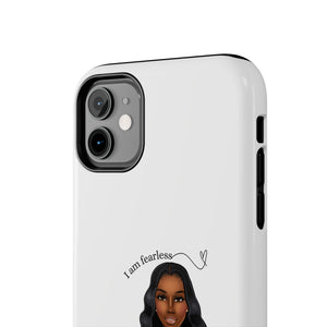 I am fearless chocolate Tough Phone Cases