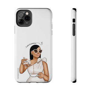 I am at peace vanilla Tough Phone Cases