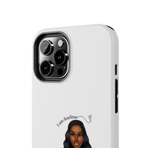 I am fearless chocolate Tough Phone Cases