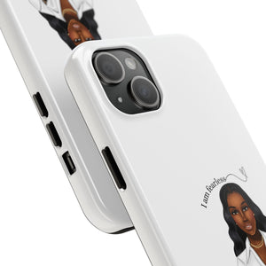 I am fearless chocolate Tough Phone Cases